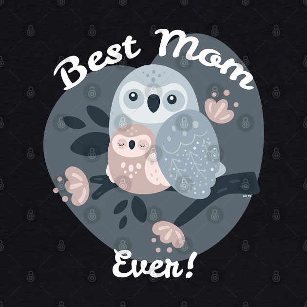 Best Mom Ever Owls by creative